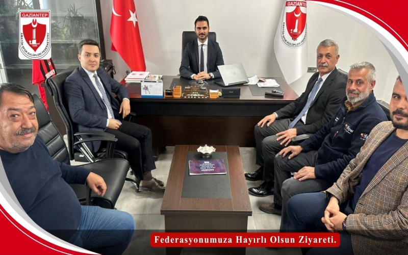 📍Federasyonumuza Hayırlı Olsun Ziyareti.